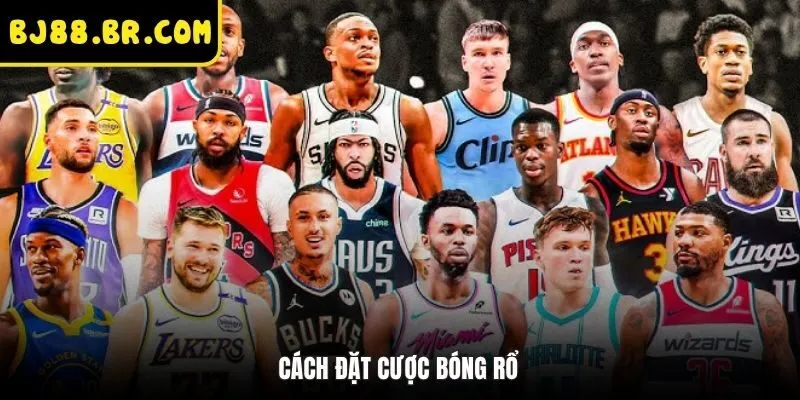 Cách đặt cược bóng rổ