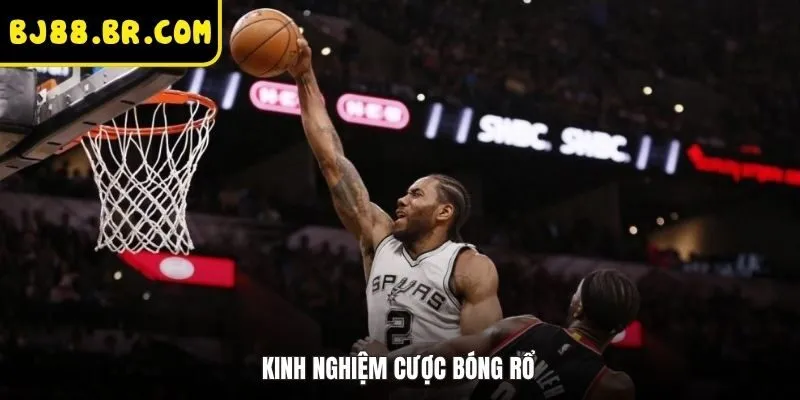 Kinh nghiệm cược bóng rổ